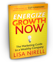 Energize Growth Now by Lisa Nirell