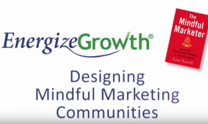 Designing Mindful Marketing Communities