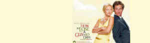 How to Lose a Guy in 10 Days Poster featured banner content marketing